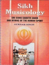 Cover art for Sikh Musicology: Sri Guru Granth Sahib and Hymns of the Human Spirit