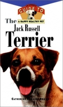 Cover art for The Jack Russell Terrier: An Owner's Guideto aHappy Healthy Pet