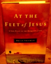 Cover art for At the Feet of Jesus: A Safe Place in the Disquiet of Life