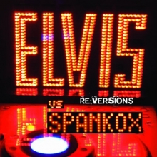 Cover art for Elvis Vs. Spankox: Re-Versions