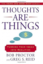 Cover art for Thoughts Are Things: Turning Your Ideas Into Realities (Think and Grow Rich)