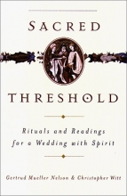 Cover art for Sacred Threshold: Rituals and Readings for a Wedding with Spirit