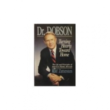 Cover art for Dr. Dobson: Turning Hearts Toward Home : The Life and Principles of America's Family Advocate