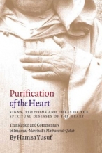 Cover art for Purification of the Heart: Signs, Symptoms and Cures of the Spiritual Diseases of the Heart