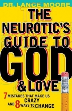 Cover art for The Neurotic's Guide to God and Love