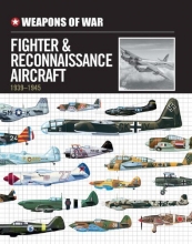 Cover art for Weapons of War Fighter & Reconnaissance Aircraft 1939-1945