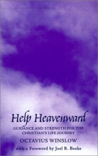 Cover art for Help Heavenward: Guidance and Strength for the Christian's Life-Journey