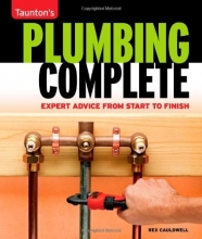 Cover art for Plumbing Complete: Expert Advice from Start to Finish (Taunton's Complete)