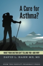 Cover art for A Cure for Asthma?: What Your Doctor Isn't Telling You--and Why