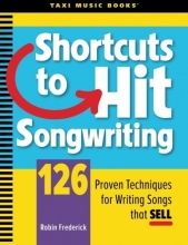Cover art for Shortcuts to Hit Songwriting: 126 Proven Techniques for Writing Songs That Sell