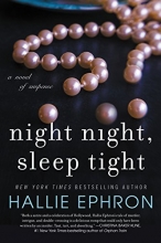 Cover art for Night Night, Sleep Tight: A Novel of Suspense