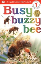 Cover art for DK Readers: Busy, Buzzy Bee (Level 1: Beginning to Read)