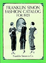 Cover art for Franklin Simon Fashion Catalog for 1923 (Dover Books on Costume)