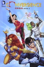 Cover art for Convergence: Crisis Book Two