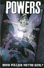 Cover art for Powers Volume 1: Who Killed Retro Girl? (New Printing)