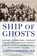 Cover art for Ship of Ghosts: The Story of the USS Houston, FDR's Legendary Lost Cruiser, and the Epic Saga of her Survivors