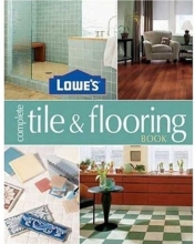 Cover art for Lowes Complete Tile And Flooring