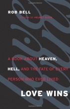 Cover art for Love Wins: A Book About Heaven, Hell, and the Fate of Every Person Who Ever Lived