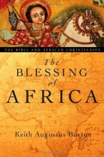 Cover art for The Blessing of Africa: The Bible and African Christianity