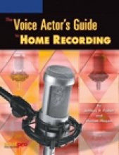 Cover art for The Voice Actor's Guide to Home Recording