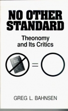 Cover art for No Other Standard: Theonomy and Its Critics