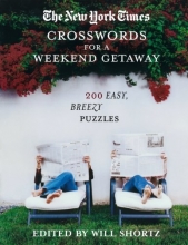 Cover art for The New York Times Crosswords for a Weekend Getaway: 200 Easy, Breezy Puzzles