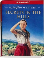 Cover art for Secrets in the Hills: A Josefina Mystery (American Girl Mysteries)