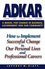 Cover art for ADKAR: A Model for Change in Business, Government and our Community