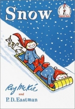 Cover art for Snow (I Can Read It All by Myself Beginner Books) by McKie, Roy, Eastman, P. D. (1987) Hardcover