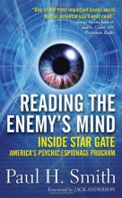 Cover art for Reading the Enemy's Mind: Inside Star Gate: America's Psychic Espionage Program