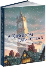 Cover art for A Kingdom Far and Clear (Swan Lake)