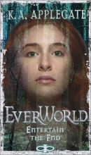 Cover art for Entertain the End (Everworld, 12)