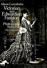 Cover art for Victorian and Edwardian Fashion: A Photographic Survey (Dover Fashion and Costumes)