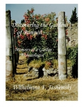 Cover art for Discovering the Gardens of Pompeii -- Full Color Edition: Memoirs of a Garden Archaeologist