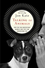 Cover art for Talking to Animals: How You Can Understand Animals and They Can Understand You