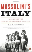 Cover art for Mussolini's Italy: Life Under the Fascist Dictatorship, 1915-1945