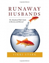 Cover art for Runaway Husbands: The Abandoned Wife's Guide to Recovery and Renewal