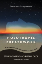Cover art for Holotropic Breathwork: A New Approach to Self-Exploration and Therapy (Suny Series in Transpersonal and Humanistic Psychology)