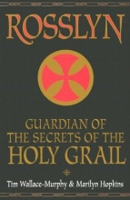 Cover art for Rosslyn: Guardian of the Secrets of the Holy Grail