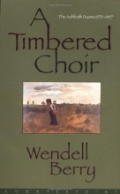 Cover art for A Timbered Choir: The Sabbath Poems 1979-1997