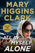 Cover art for All By Myself, Alone: A Novel