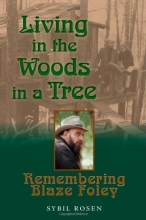 Cover art for Living in the Woods in a Tree: Remembering Blaze Foley (North Texas Lives of Musician Series)