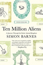 Cover art for Ten Million Aliens: A Journey Through the Entire Animal Kingdom