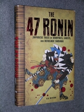 Cover art for The 47 Ronin: Japanese Tales of Vampires, Ghosts and Renegade Samurai