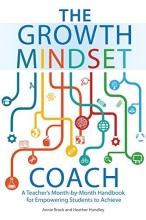 Cover art for The Growth Mindset Coach: A Teacher's Month-by-Month Handbook for Empowering Students to Achieve