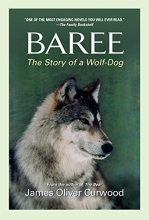 Cover art for Baree: The Story of a Wolf-Dog (Medallion Editions for Young Readers)