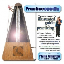 Cover art for Practiceopedia: The Music Student's Illustrated Guide to Practicing