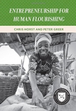 Cover art for Entrepreneurship for Human Flourishing (Values and Capitalism)