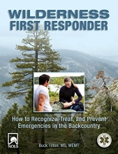 Cover art for Wilderness First Responder: How To Recognize, Treat, And Prevent Emergencies In The Backcountry