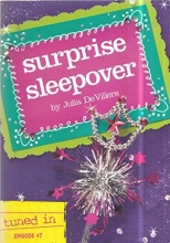 Cover art for Tuned In, Episode #7: Surprise Sleepover